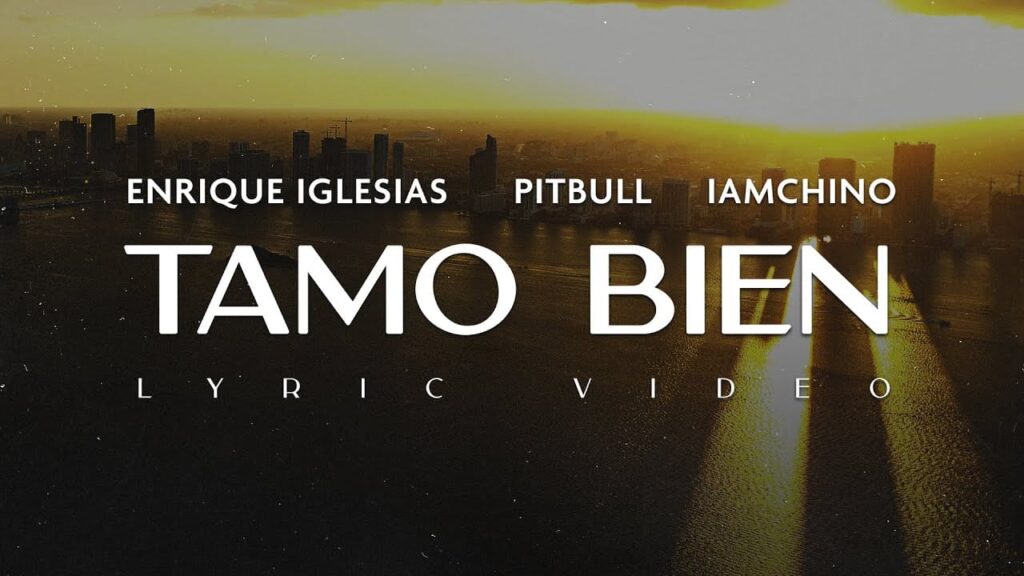 Enrique Iglesias x Pitbull x IAmChino - Tamo Bien